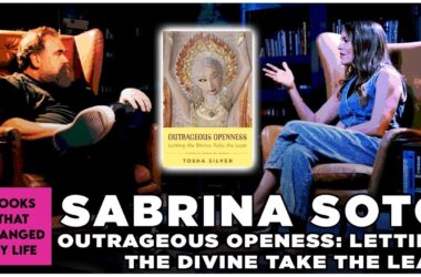 Sabrina Soto discussing Outrageous Openness by Tosha Silver on Books That Changed My Life