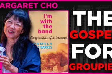 I'm With the Band by Pamela Des Barres discussed by Margaret Cho on Books That Changed My Life